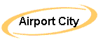 Airport City