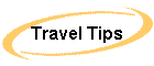 Travel Tips