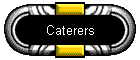 Caterers